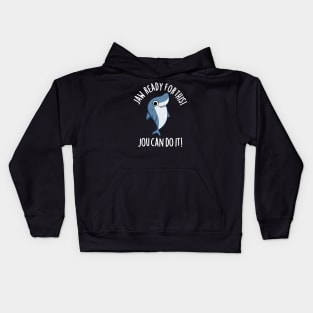 Jaw Ready For This Jou Can Do It Cute Shark Pun Kids Hoodie